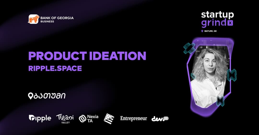 “საქართველოს ბანკის” მხარდაჭერით, ბათუმში Startup Grind-ის მორიგი ღონისძიება გაიმართა