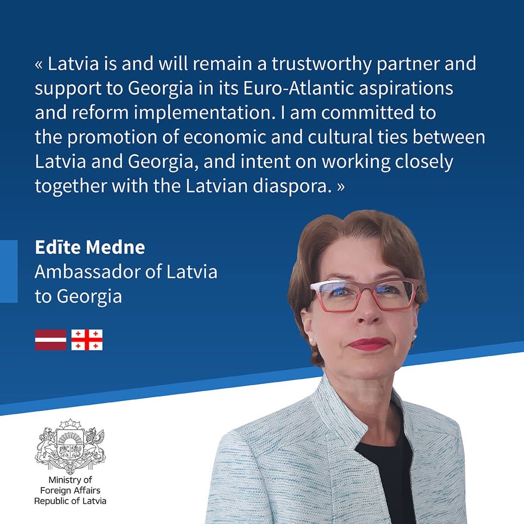 საქართველოში ლატვიის ახალ ელჩად ედიტ მედნე დაინიშნა