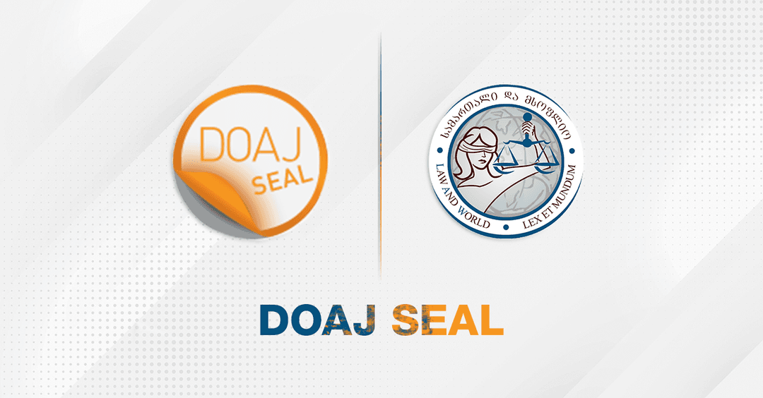 “ევროპის უნივერსიტეტის” ჟურნალი “სამართალი და მსოფლიო” DOAJ-ის გამორჩეული წევრი გახდა