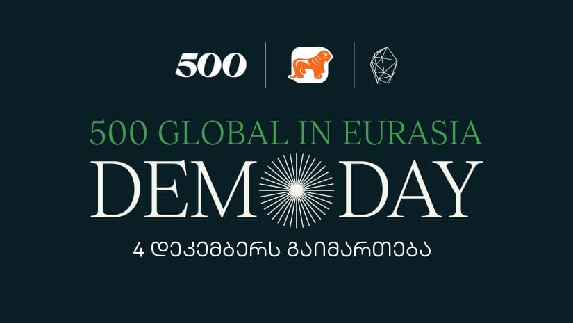 უკვე მეცხრედ, საქართველოში სტარტაპების აქსელერაციის პროგრამის - 500 Global in Eurasia-ს Demo Day გაიმართება